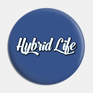 Hybrid Life Pin
