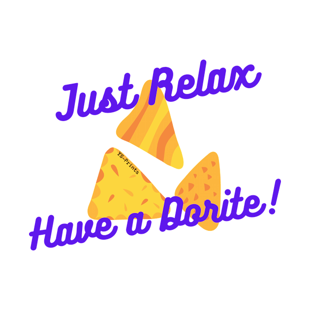 Relax, Have a dorite ! by ysprints