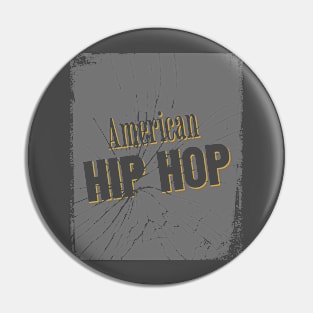 American hip hop Pin