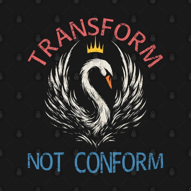 Majestic Swan Queen: Transform Not Conform by MetalByte