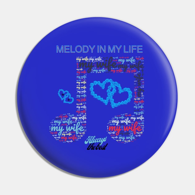 My wife is the melody of my life Pin by W.A.M.B