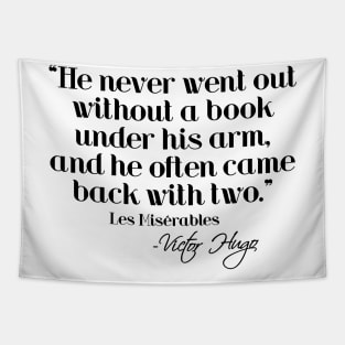 Never went without a book - Victor Hugo Tapestry
