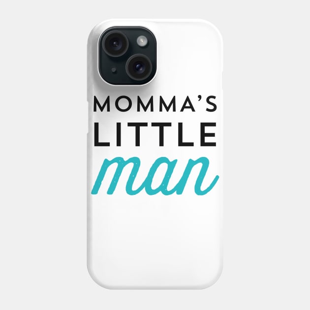 Momma's little man Phone Case by allysonjohnson