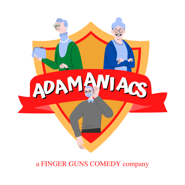 Adamaniacs by gofingerguns