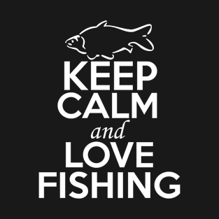 Fishing Lover Shirt | Keep Calm and Love Fishing T-Shirt