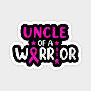 Uncle Of A  Breast Cancer Awareness Family Matching Magnet