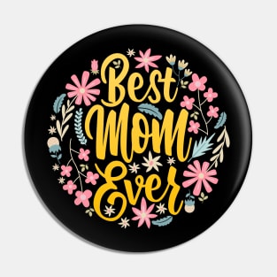 Best Mom Ever Mothers Day Gift Womens T shirt Best Mom Shirt Mom Gift Funny Pin