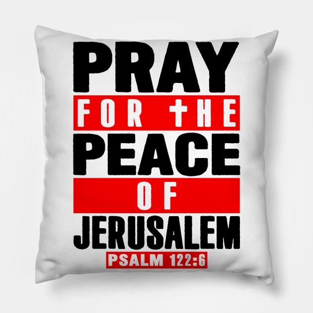 Psalm 122:6 Pray For The Peace Of Jerusalem Pillow by Plushism