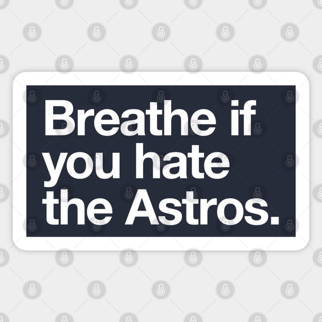 Houston Astros HATE US Die Cut Glossy Vinyl Sticker