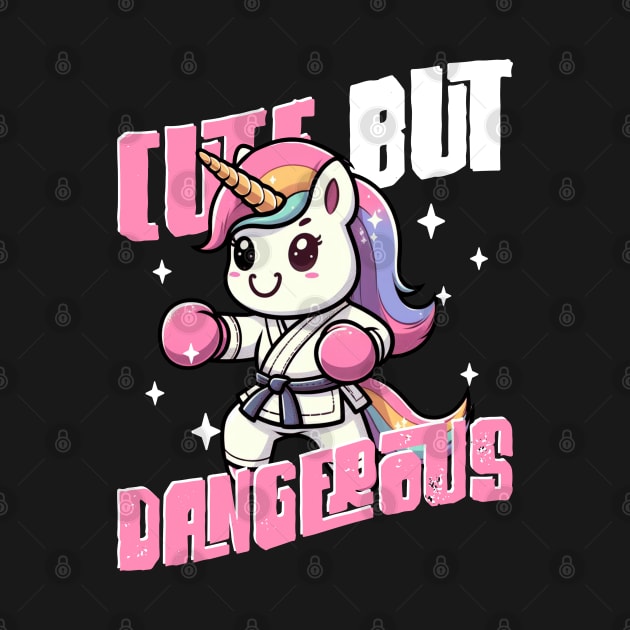 Cute But Dangerous Funny Karate Martial Arts Unicorn Girls by savage land 