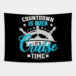 Countdown Is Over It'S Cruise Time Summer Matching Cruise T-Shirt Tapestry