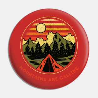 Mountains Are Calling and Hiking, camping Gift for forest lover Pin