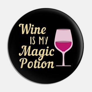 Wine Is My Magic Potion Pin