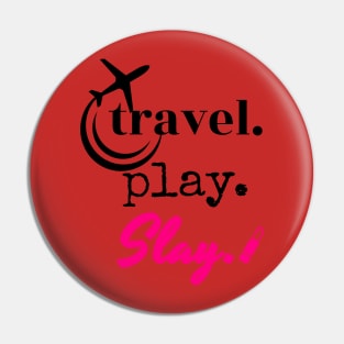 TRAVELPLAYSLAY Pin