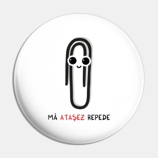 ma ATASEZ repede Pin