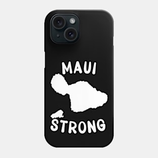 Maui Strong, Maui Fire, Maui Wildfires, Support, Maui Survivor Phone Case