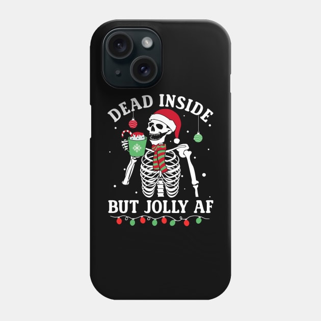 Dead Inside But Jolly AF Skeleton Christmas Phone Case by fenektuserslda