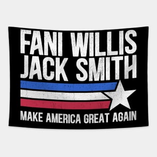 Fani Willis Jack Smith For President 2024 Funny Political retro quote Tapestry