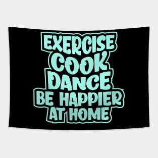 Be happier at home Tapestry