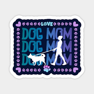 Dog Mom walker with pawsitive puppy Love Frit-Tees Magnet