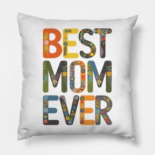 Best Mom Ever Mothers Day Gift Pillow