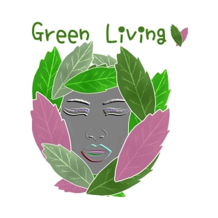 Green Living, Eco-friendly paintings. T-Shirt
