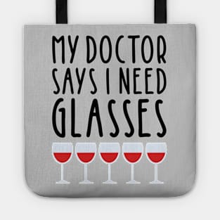 My Doctor says I need glasses Tote