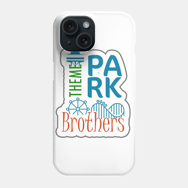 Theme Park Brothers 5000 Phone Case by themeparkbrothers