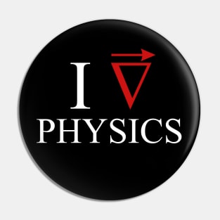 I love Physics Pin