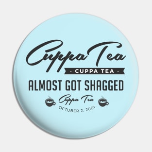 Cuppa Tea Original Pin