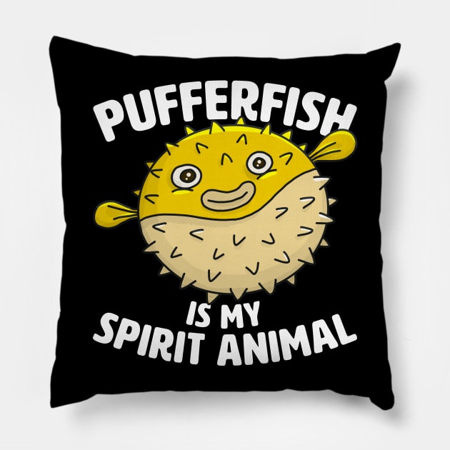 Pufferfish Is My Spirit Animal Pillow by razlanisme