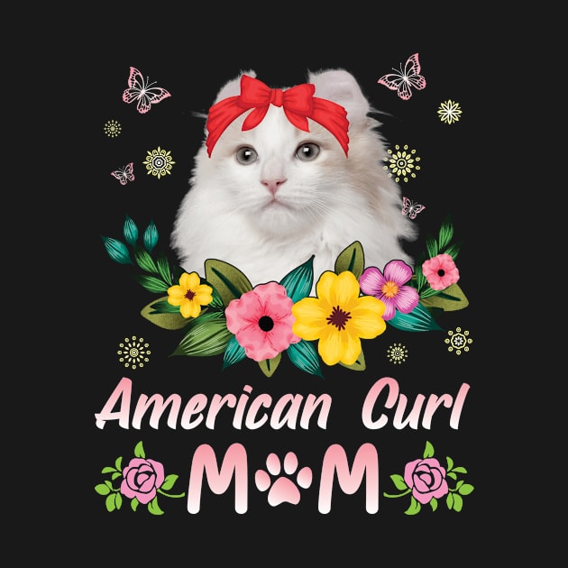 Flowers And American Curl Cat Happy Mother Day Mommy Mama by joandraelliot