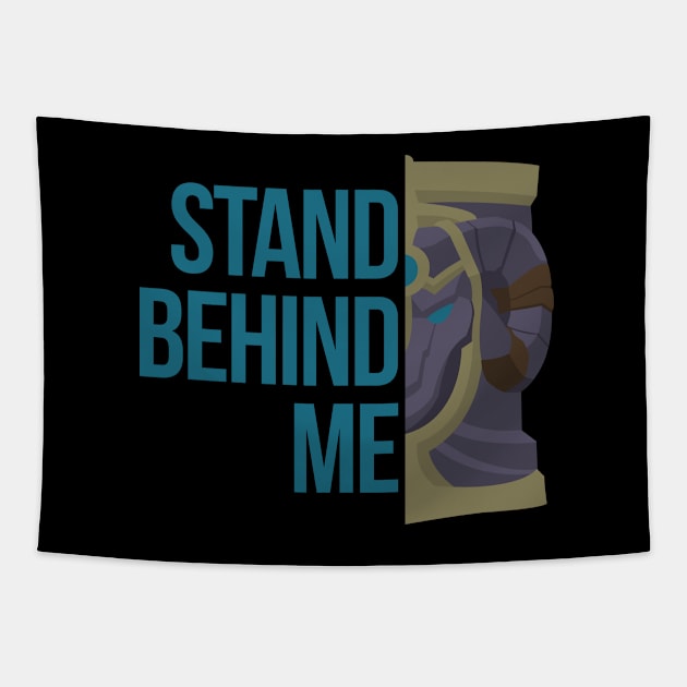 Stand Behind Me Tapestry by Gurrnak