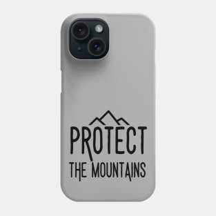 Protect the mountains Simple Black Phone Case