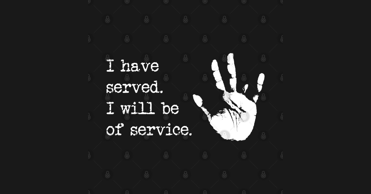 I have served. I will be of service. John Wick Parabellum TShirt TeePublic