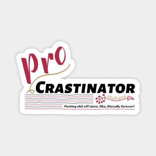 Pro Crastinator Magnet