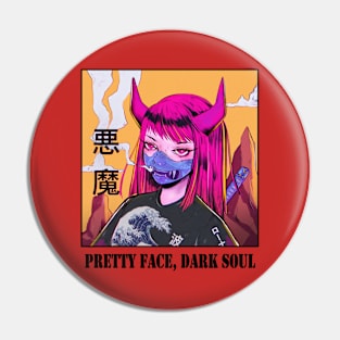 Pretty Face, Dark Soul || V1 Pin