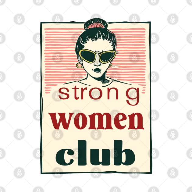 Vintage Vogue: 'Strong Women Club' Fashionista Illustration Poster by Retro Travel Design