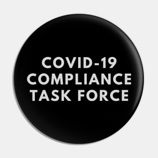 Covid Compliance Task Force Pin