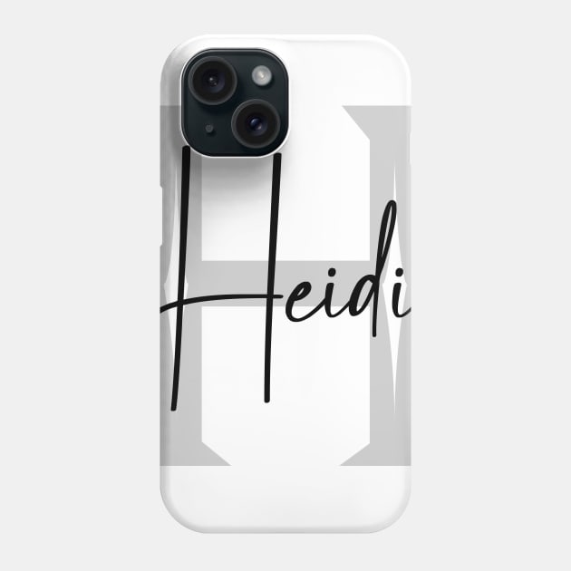 Heidi Second Name, Heidi Family Name, Heidi Middle Name Phone Case by Huosani