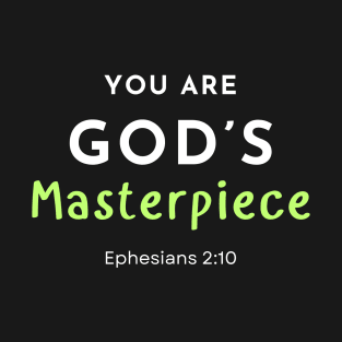 You Are God's Masterpiece (Green) T-Shirt