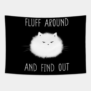 Fluff Around and Find Out Tapestry