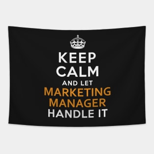 Marketing Manager  Keep Calm And Let handle it Tapestry