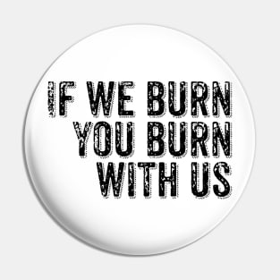 Hunger Games Inspired Quote Pin