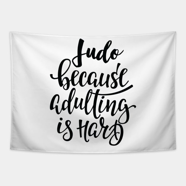 Judo Because Adulting Is Hard Tapestry by ProjectX23Red