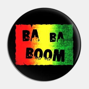 Ba Ba Boom Pin