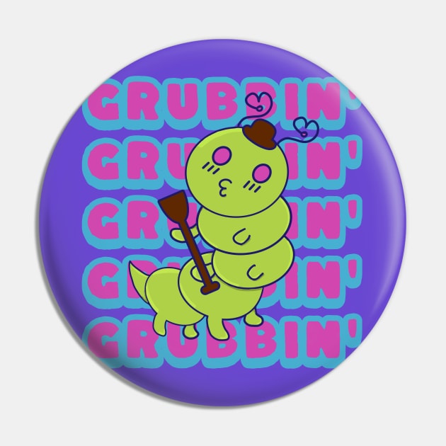 Grubbin', Funny Kawaii Cute Caterpillar, Funny Word Play Grub Pin by vystudio