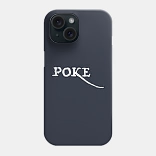 Poke me! Funny meme Phone Case