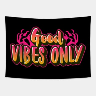 Good vibes only Tapestry