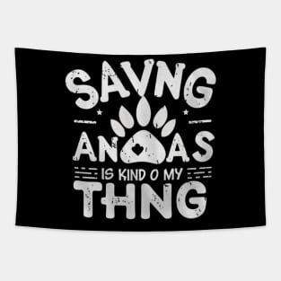 Saving animals is kind of my thing w Tapestry